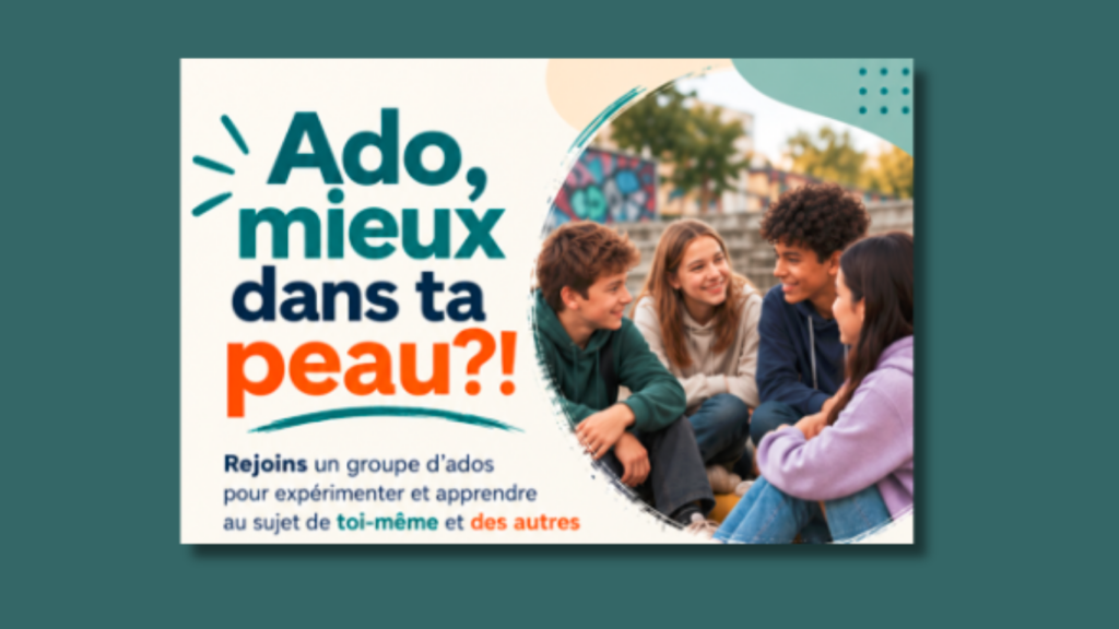 Ado, mieux dans ta peau : groupe de partages pour soutenir la santé mentale des jeunes